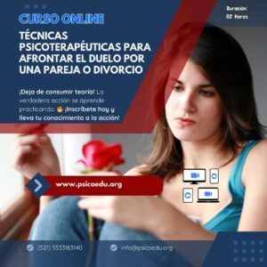 Taller Intensivo de Técnicas Psicoterapéuticas para Afrontar el Duelo de una Pareja o Divorcio
