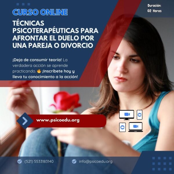 Taller Intensivo de Técnicas Psicoterapéuticas para Afrontar el Duelo de una Pareja o Divorcio