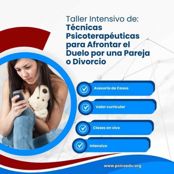 Taller Intensivo de Técnicas Psicoterapéuticas para Afrontar el Duelo de una Pareja o Divorcio - Imagen 3