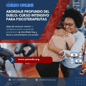 Abordaje profundo del Duelo: Curso Intensivo para Psicoterapeutas