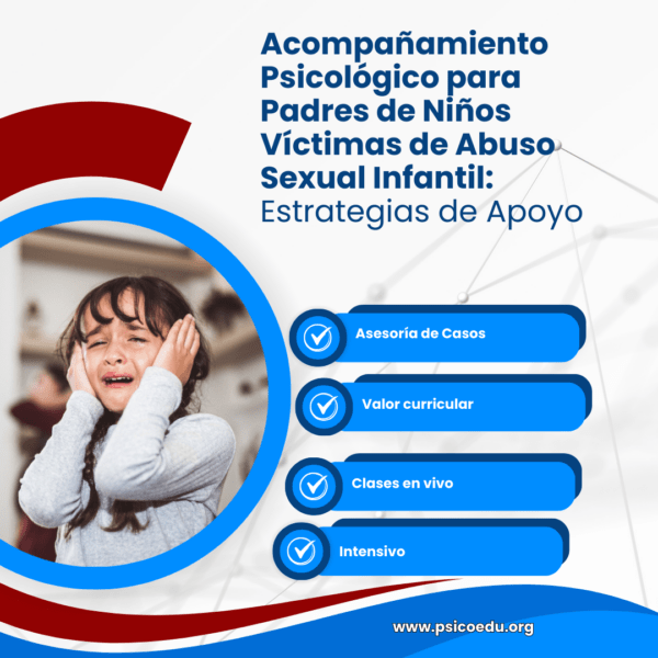 Acompañamiento Psicológico para Padres de Niños Víctimas de Abuso Sexual Infantil: Estrategias de Apoyo - Imagen 3