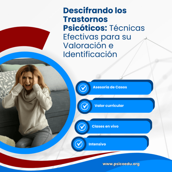 Descifrando los Trastornos Psicóticos: Técnicas Efectivas para su Valoración e Identificación - Imagen 3
