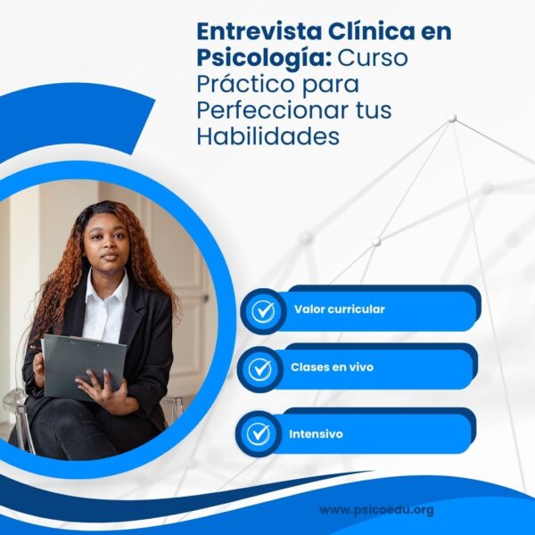 Entrevista Clínica en Psicología: Curso Práctico para Perfeccionar tus Habilidades - Imagen 3